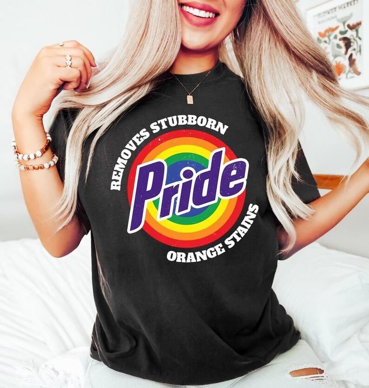 Pride Removes Stubborn Orange Stains Shirt, Funny Anti Trump LGBTQ Tee, Fuck Trump, Progressive Political Feminist T-Shirt, Pride Shirt, FDT