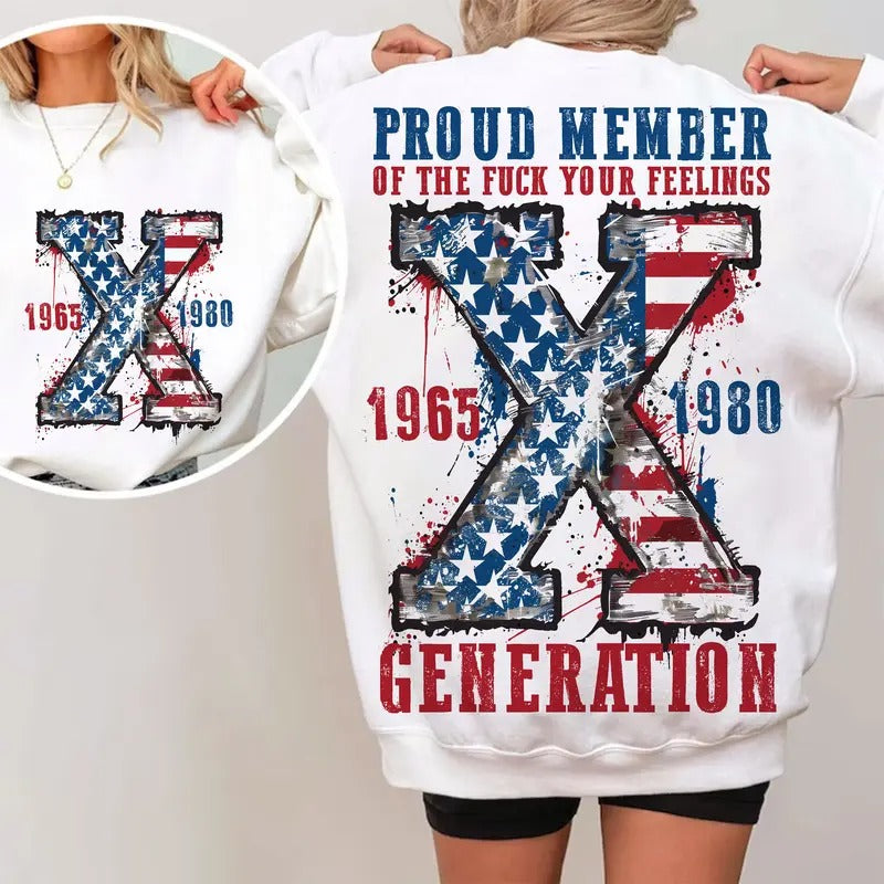 Proud Member Fck Your Feelings Generation Png 4th Of July Png American Flag Design Png Usa Png America Png Gen-x Sarcastic Gen X Png