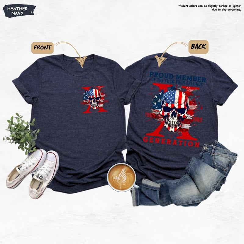 Proud Member Of The Fuck Your Feelings Generation Shirt Funny Patriotic Shirt 4th July Gift American Flagfunny Skull Halloweengen X Tee T-shirt, sweater and Hoodiestyle{n002}2