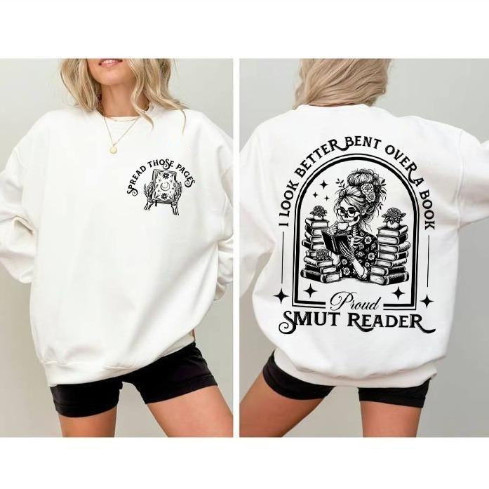 Proud Smut Reader Sweatshirt, I Look Better Bent Over a Book, Dark Academia Aesthetic Bookish Shirt, Gift for Book Lover,...