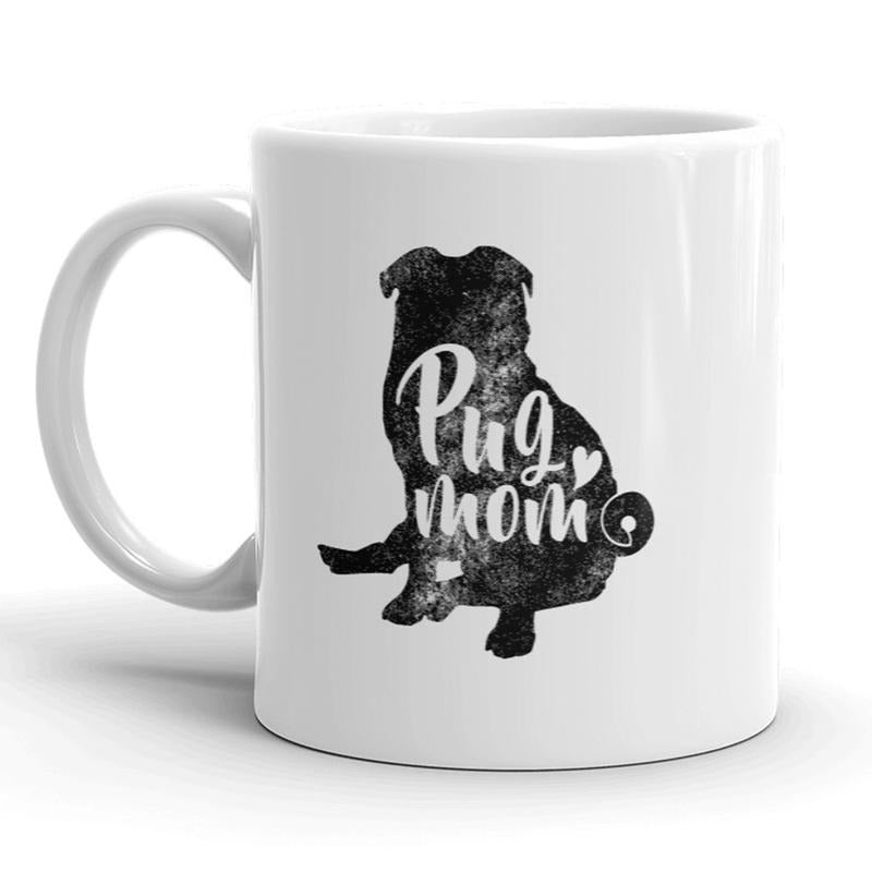 Pug Mom Mug Funny Dog Lover Coffee Cup - 11oz Funny Coffee Mugs Ceramic Printed Drinkware Cup