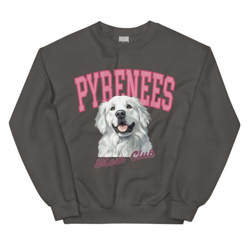 Pyrenees Mom Club Sweatshirt ~ Sweatshirt Unisex Apparel Relaxed Fit Printed in the USA Clothing Womenswear Casual and Comfortable