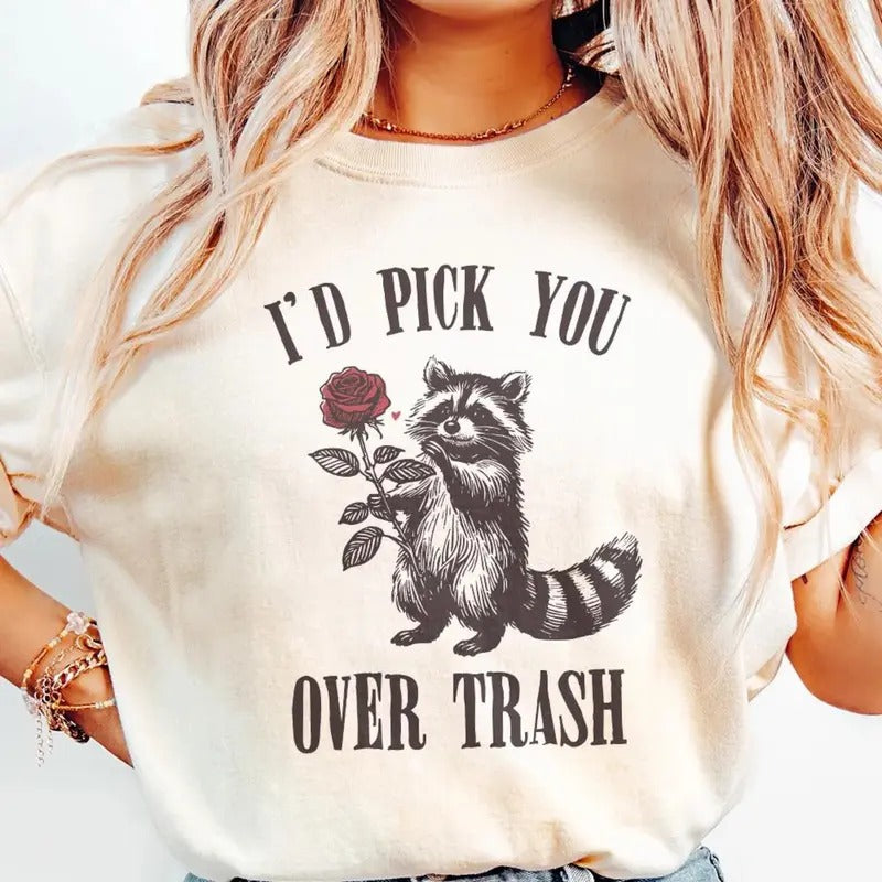 Raccoon Valentines Sweatshirt, I'd Pick You Over Trash Shirt, Cute Raccoon Shirt, Valentine day Shirt for Men Women