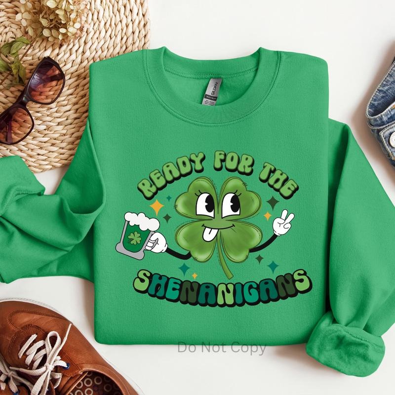 Ready For The Shenanigans DTF Transfer ONLY - This is NOT a T Shirt