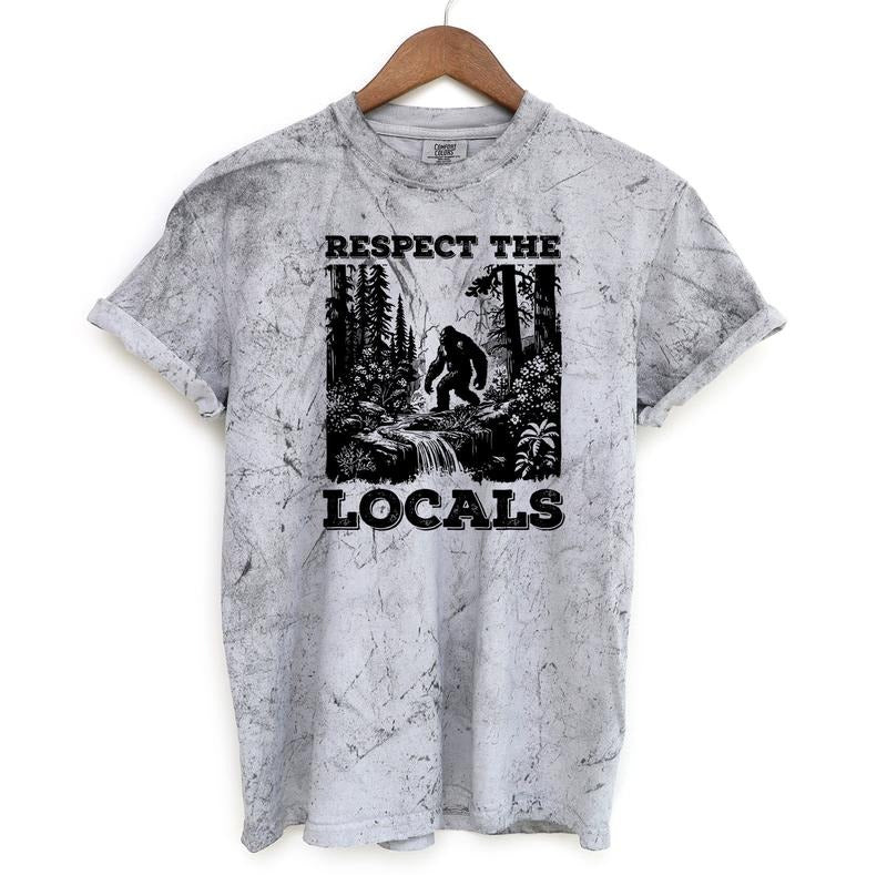 Respect The Locals Bigfoot Shirt, Sasquatch Comfort Colors Shirt Menswear T-Shirt Hoodie, Sweatshirt | WearSparks.com