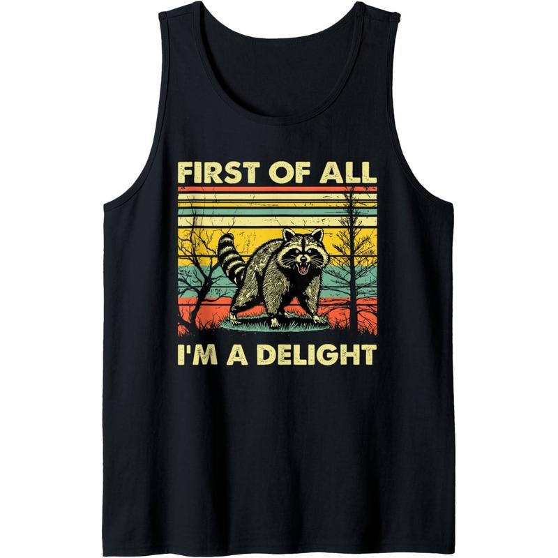 Retro First Of All I'm A Delight Funny Angry Raccoon Animal Tank Top made in usa