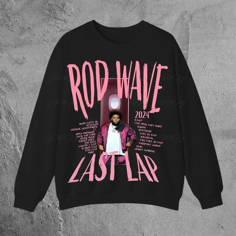 Rod Wave The Last Lap 2024 Sweatshirt Fans Gift