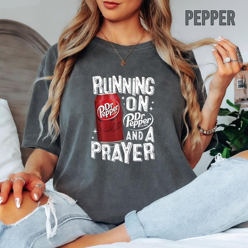 Running On Dr Pepper And A Prayer T-shirt Dr Pepper Inspired Tee Funny Dr Pepper Shirt Trendy Saying Shirt Vintage Dr Pepper Tee T-shirt, sweater and Hoodie