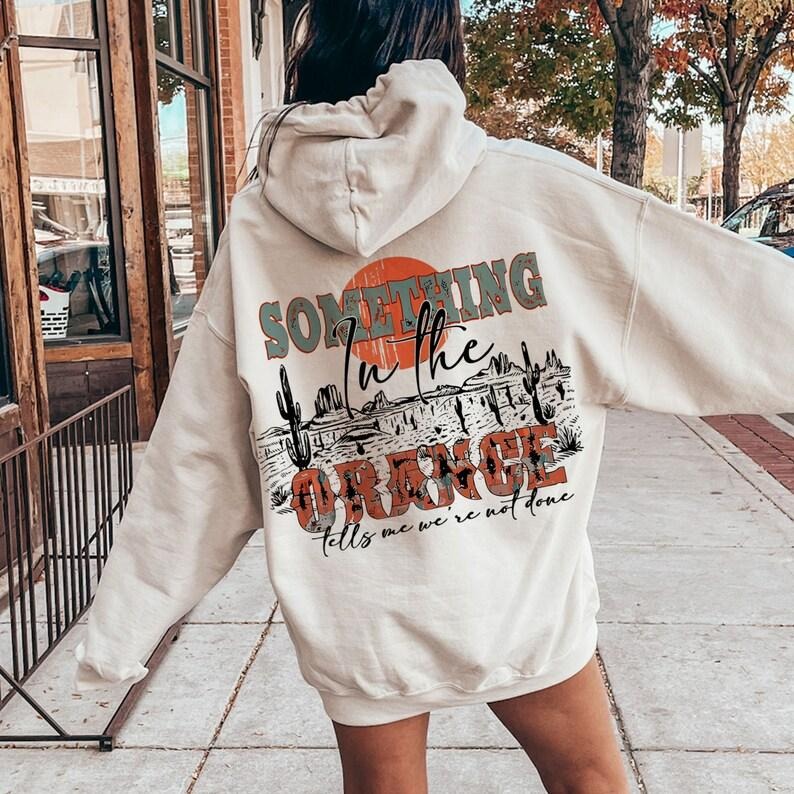 SOMETHING in the ORANGE -Western Desert , Desert Drifter T-Shirts, Hoodie, Sweatshirt | WearSparks.com