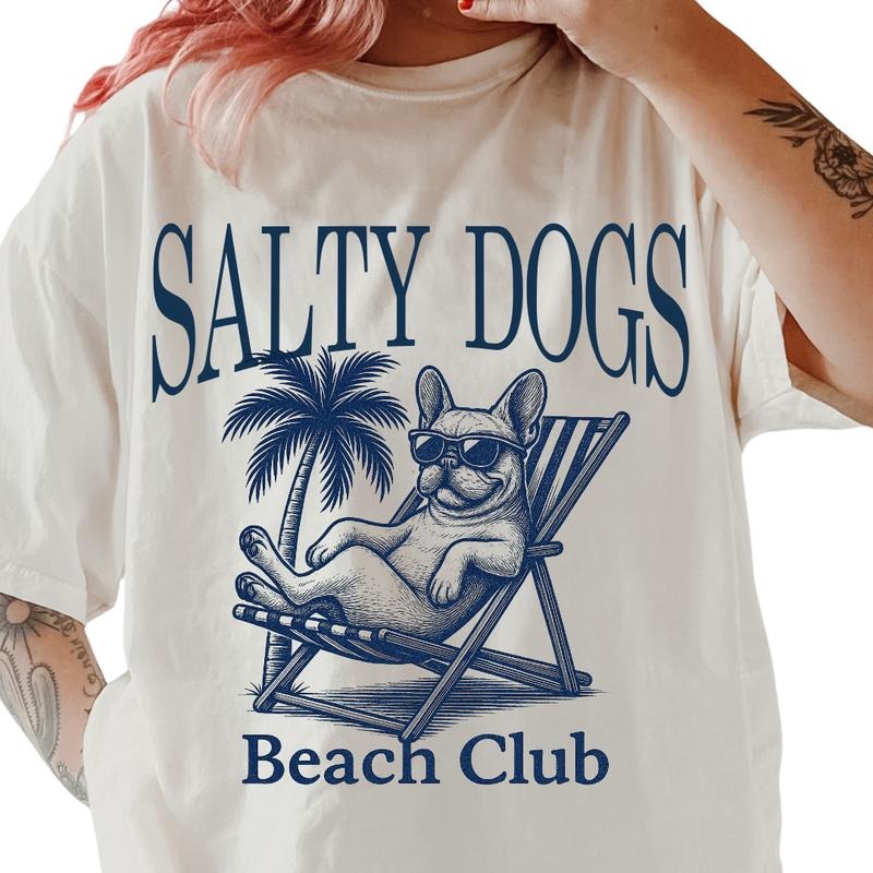 Salty Dogs Beach Club Frenchie Shirt ~ Unisex Apparel Relaxed Fit Printed In The USA Clothing Womenswear Casual Comfort Cotton Top Athletic Boho Chic