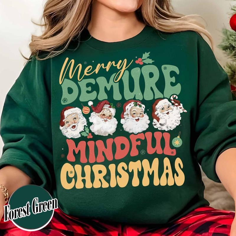 Santa Christmas Sweatshirt, Very Demure Mindful Shirt, Merry Christmas Shirt, The Santa Clause Tshirt, Women Gift Christmas, Christmas Ladies