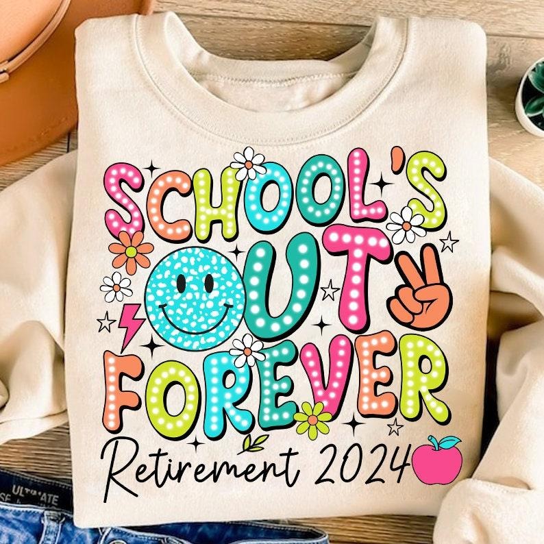 Schools Out Forever Retirement 2024 Design End Of School Pmg Funny Teacher Retired Smiley Teacher Retirement Cotton Menswear Cotton Menswear