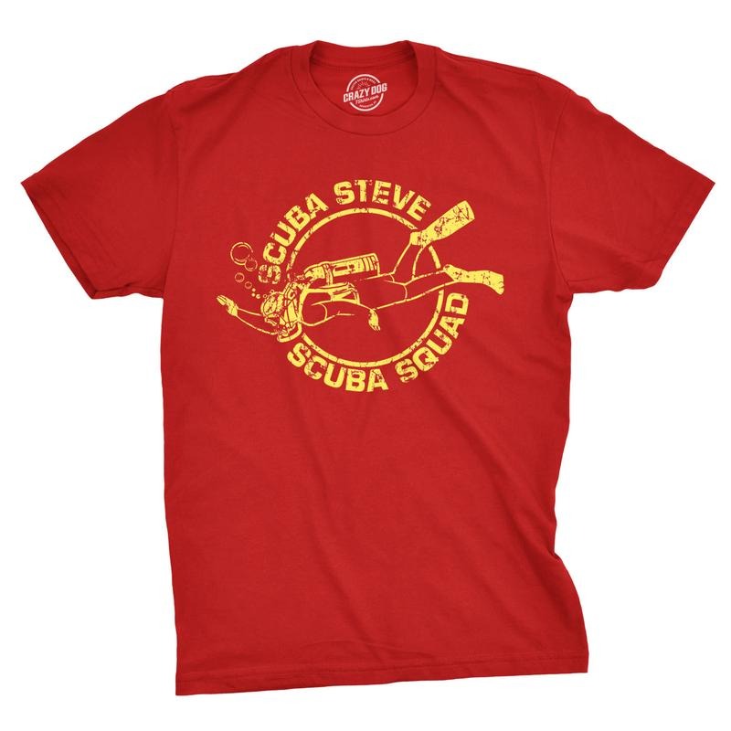 Scuba Steve Scuba Squad T  Shirt Funny Vintage 90s Hilarious Retro Saying Cool Mens Funny T Shirts Cool Tees Soft Stylish Casual Menswear Vintage Apparel for Men Funny Movie Short Sleeve Novelty Tees Red