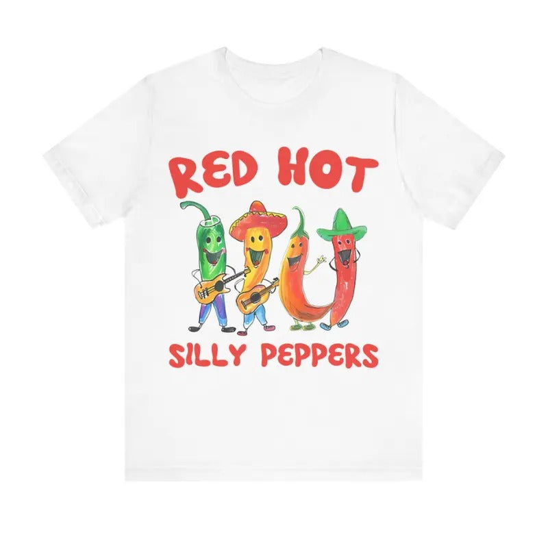 Silli Peppers V2 Shirt, Red Hot Silli Peppers Tshirt, Unisex t shirt, Funny Shirt, Silli Peppers Tee Womenswear Shortsleeve Crewneck