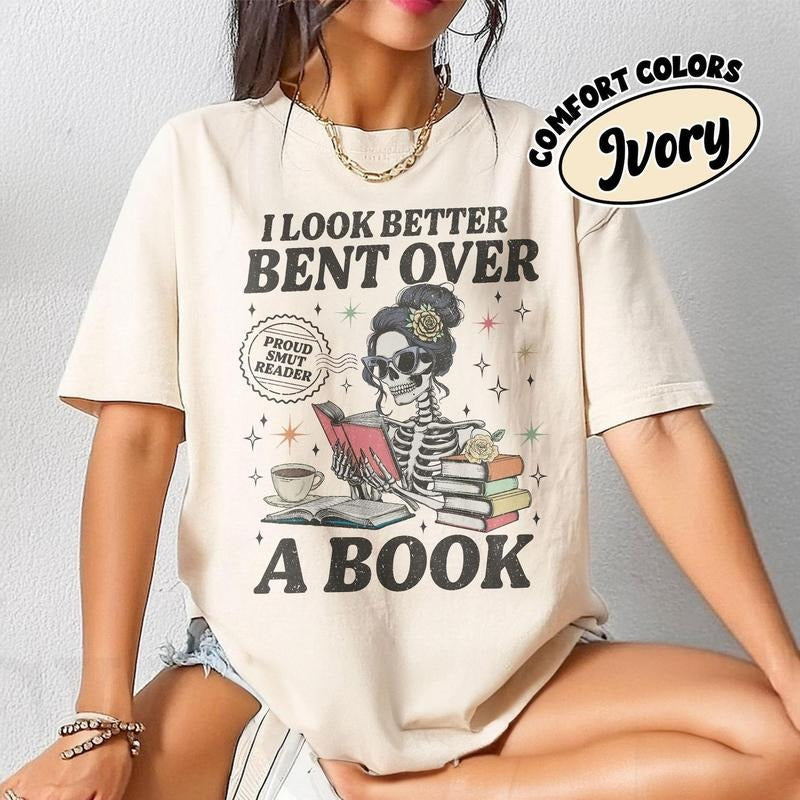 Skeleton I Look Better Bent Over A Book Shirt Digital Download, Smut Reader Sublimation File, Romance Reader Shirt, Spicy Book TShirt