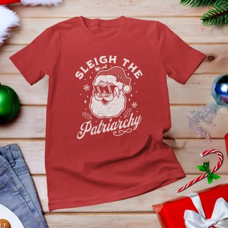 Sleigh The Patriarchy, Funny Christmas Shirt, Christmas Feminism Shirt, slay the patriarchy, Reproductive Rights Shirt, liberal Christmas