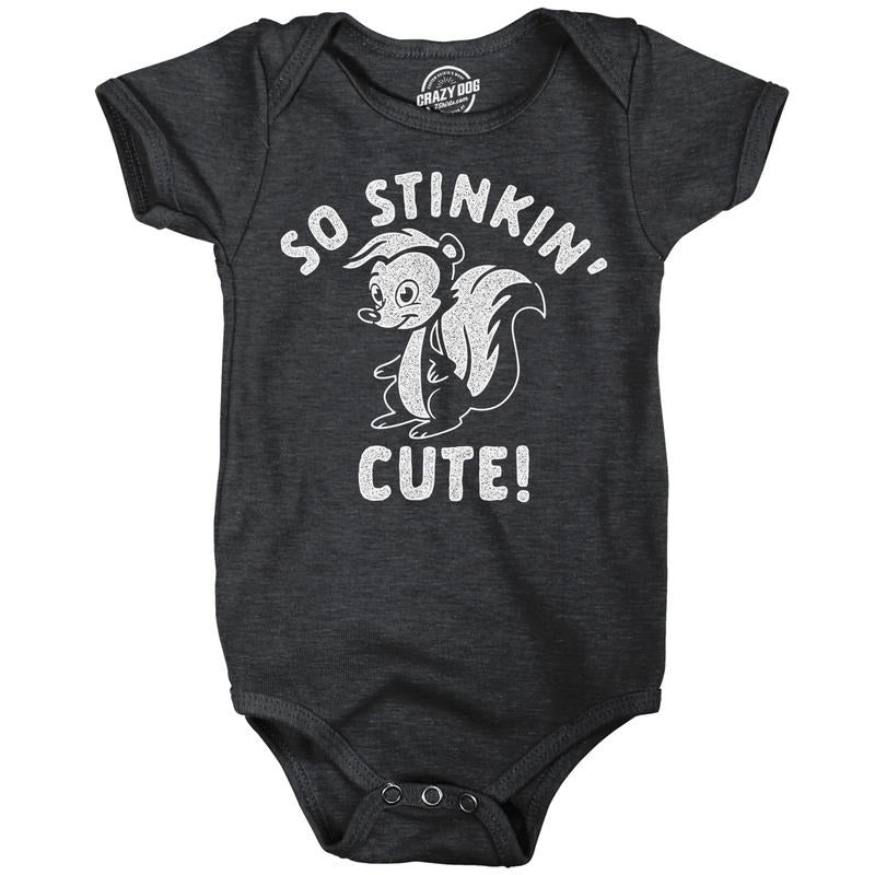 So Stinkin Cute Baby Bodysuit Funny Sarcastic Skunk Graphic Novelty Jumper For Infants Funny Baby Onesies Funny Sarcastic Onesie Novelty Onesie Black - So