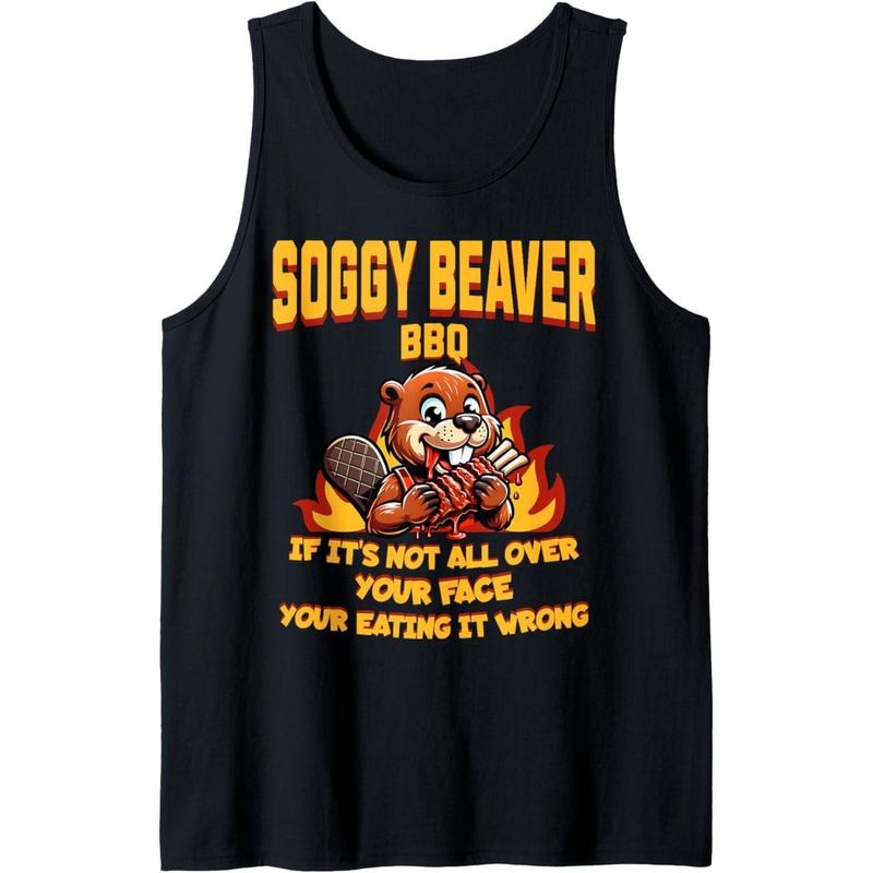 Soggy Beaver Bbq If It's Not All Over Your Face Beaver Men Tank Top T-Shirts, Hoodie, Sweatshirt | WearSparks.com