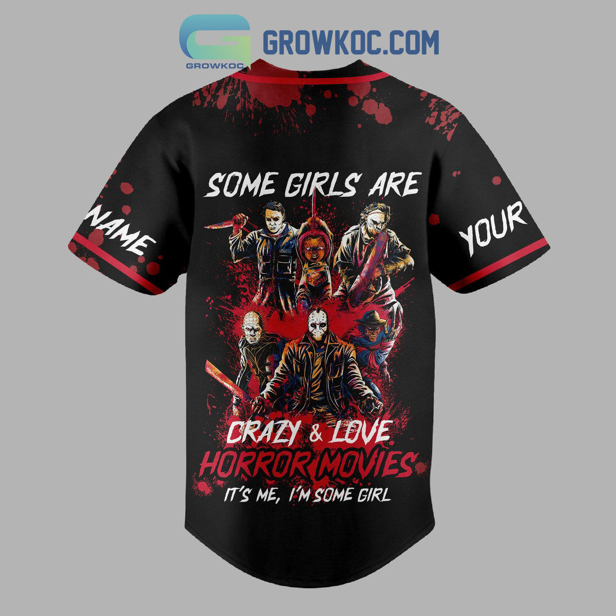 Some Girls Are Crazy And Love Horror Movies Personalized Baseball Jersey