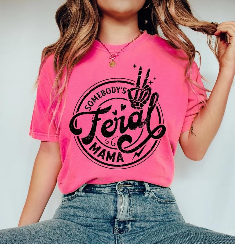 Somebody's Feral Mama Shirt, Funny Mom Graphic Printed T-shirt, Casual Style, Gift For Mom, Cotton Fabric Tees For Women, Cute Mom Soft Fabric Tops, Vintage Women Daily Basic Outfits, Retro Funny Womenswear