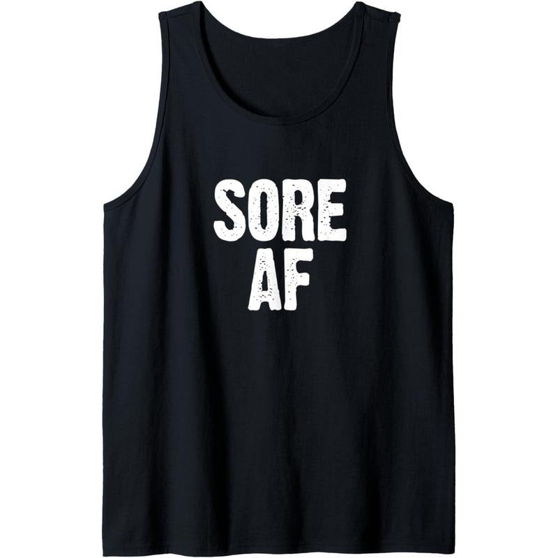 Sore AF Gym Workout Weight Lifting Running training Funny Tank Top MADE IN USA T-Shirts, Hoodie, Sweatshirt | WearSparks.com