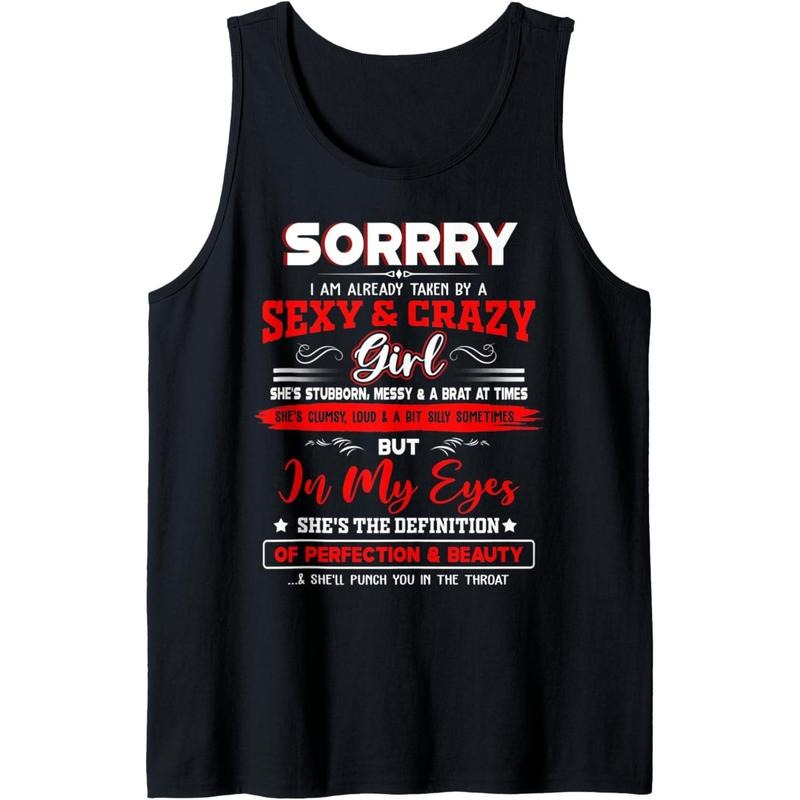 Sorry I'm Already Taken By A Sexy And Crazy Girl Fun Couple Tank Top MADE IN USA