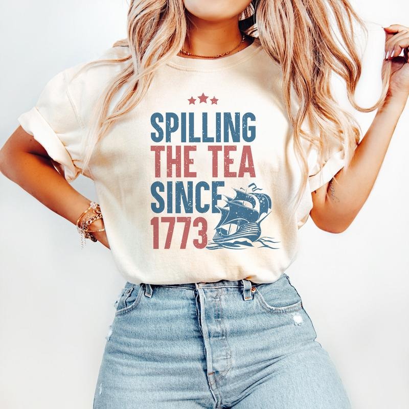 Spilling The Tea Since 1773 Comfort Colors Shirt, Usa Patriotic Tee, 4th of July Shirt, Fourth Of July Shirt, America Shirt