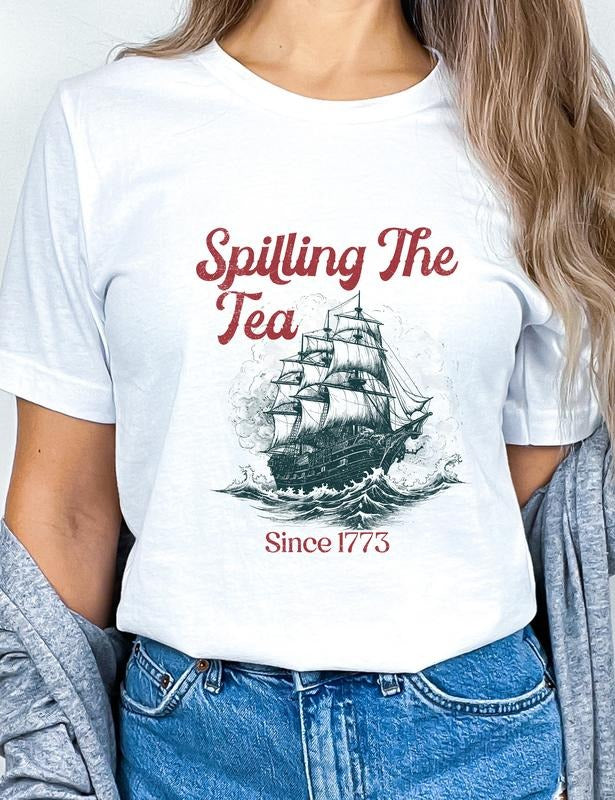 Spilling The Tea Since 1773 T Shirt Hoodie Sweater Boston Tea Party Funny 4th Of July Shirt Americana Shirt Patriotic Shirt Usa Shirt History Shirt style 02