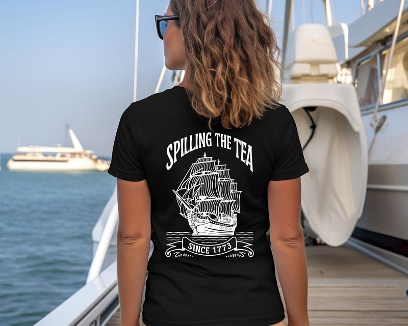 Spilling The Tea Since 1773 T Shirt Hoodie Sweater Independence Day T-shirt Patriotic Shirt Usa T Shirt Funny 4th Of July Shirt Womens Fourth Of July