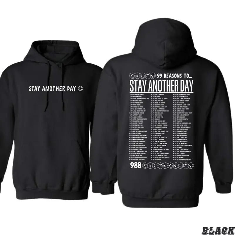 Stay Another Day Hoodie - Inspirational Design, Perfect for Mental Health Awareness Enthusiasts, Ideal for Casual Wear,...