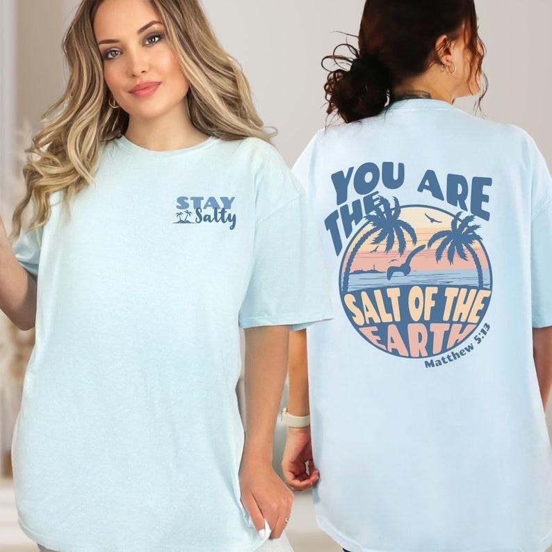 Stay Salty Shirt, You Are The Salt Of The Earth, Christian T Shirts, Bible Verse Tshirt, Christian Apparel Gift, Church Merch, Inspirational