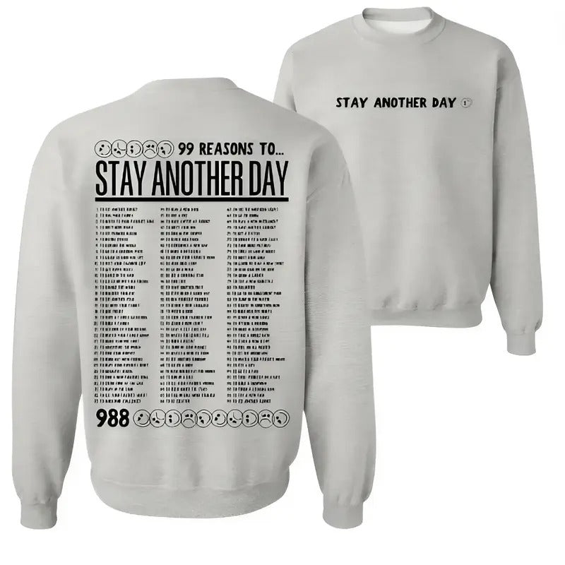 Stay to Stay Another Day T-shirt Sweatshirt Hoodie, Full Size, For Men For Women | WearSparks.com
