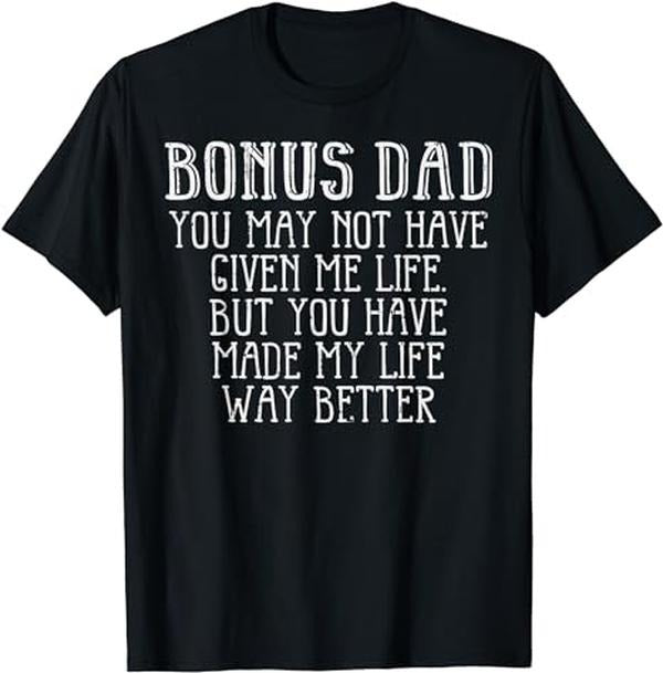 Stepdad T Shirt, Gifts For Stepdad, Bonus Dad Fathers Day Best Step Dad Gift From Daughter Kids T-Shirt, Father's Day...