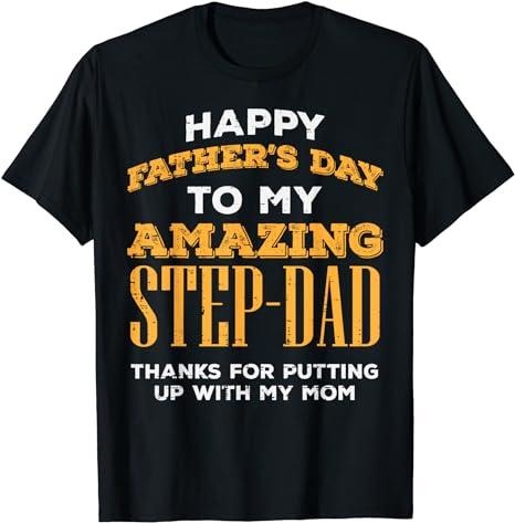 Stepdad T Shirt, Gifts For Stepdad, Happy Fathers Day Amazing Step Dad Thanks Stepdad Bonus Dad T-Shirt Menswear Casual Cotton Top Basic