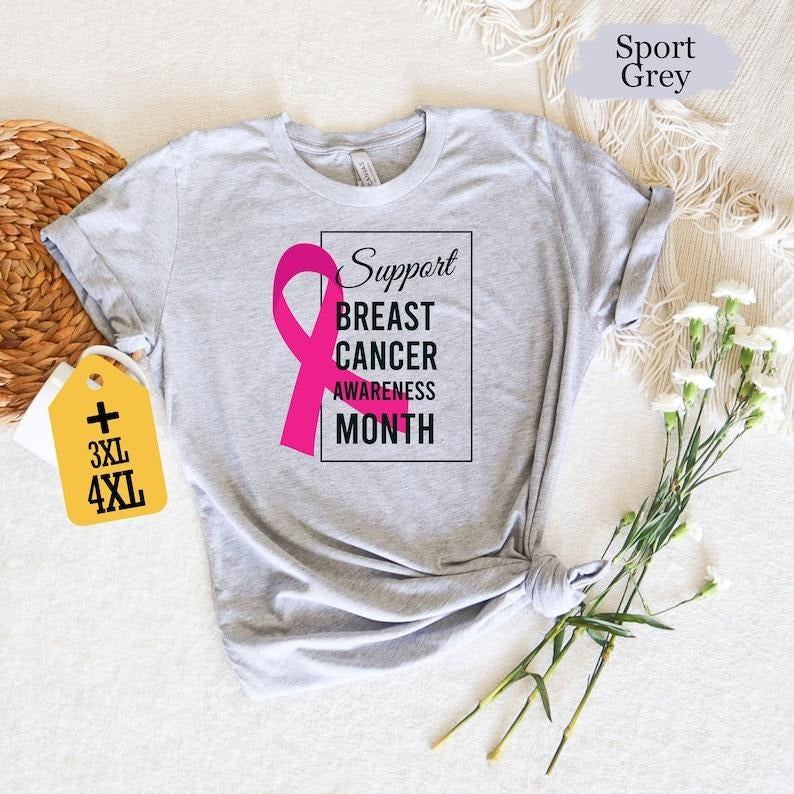 Support Breast Cancer Awareness Month Shirt, Cancer Awareness Shirt, Pink Ribbon Shirt, Cancer Fighter Shirt, Cancer Survivor Shirt