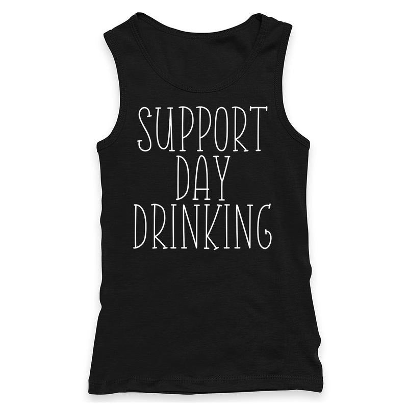 Support Day Drinking Racerback Tank T-Shirts, Hoodie, Sweatshirt | WearSparks.com