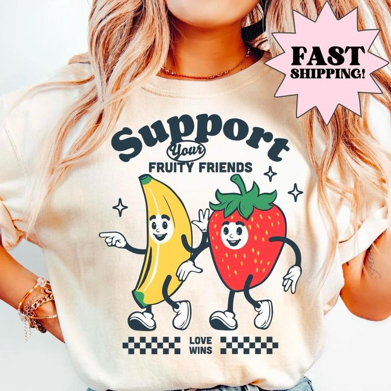 Support Your Fruity Friends Shirt, LGBTQ Pride Shirt, Gay Shirt, LGBTQ Shirt, Lesbian Tee, Transgender Tee, Equality Shirt, Ally Tank Top