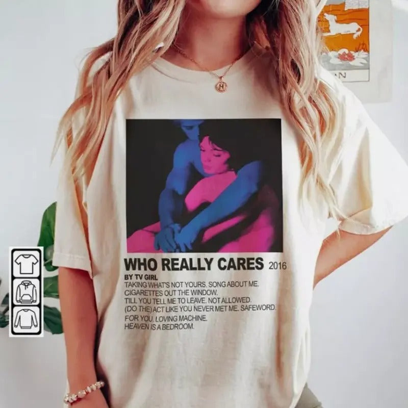 TV Girl Shirt, TV Girl Pop Band T-Shirt, TV Girl Who Really Cares Unisex Tee Top Womenswear