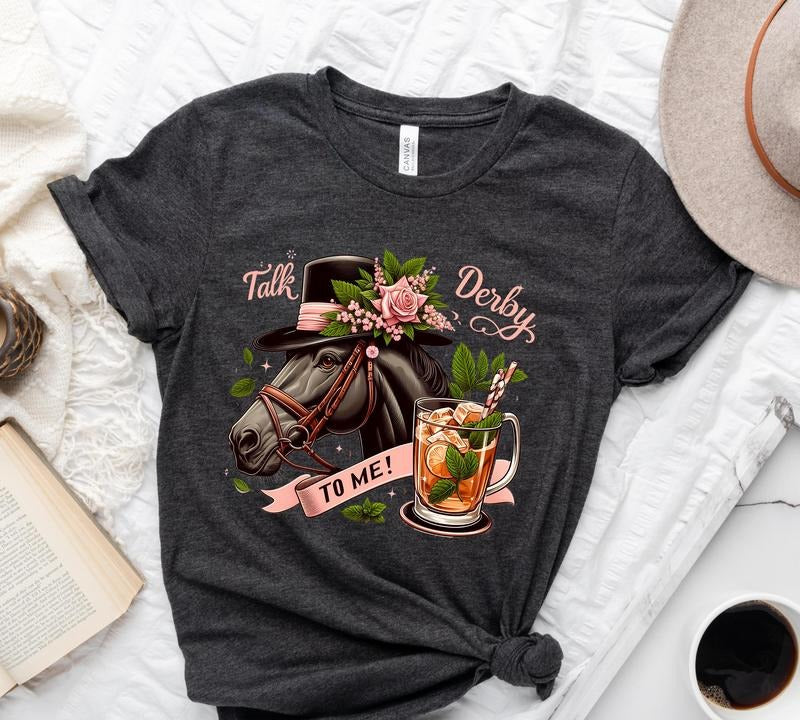 Talk Derby To Me Tee Kentucky Derby Shirt 2025 Kentucky Derby Shirt Kentucky Derby Party Tee Racing Horse Racing Shirt Race Weekend T-shirt, sweater and Hoodie
