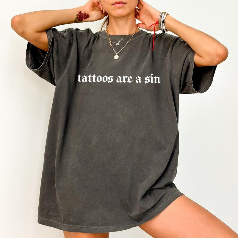 Tattoos Are A Sin Shirt, Tattoos Are Stupid Tee, Funny Saying Tee For Women, Gothic Tattoos Graphic Printed Tee, Anti...
