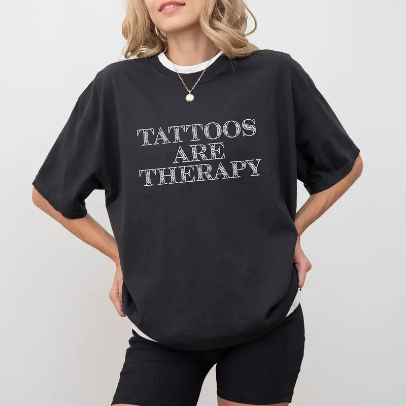 Tattoos Are Therapy Comfort Colors Shirt, Tattoos Lover Graphic Tee, Tattoo Artist Unisex Unhinged Shirt, Tatted Women...
