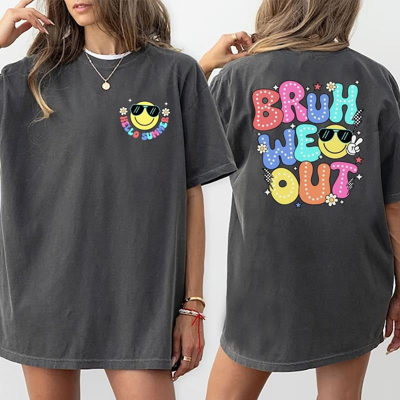 Teachers Bruh We Out Shirt 2 Sided, Funny Teacher Shirts, Last Day Of School Shirt For Teacher,Happy Last Day Of School, End Of the School Year