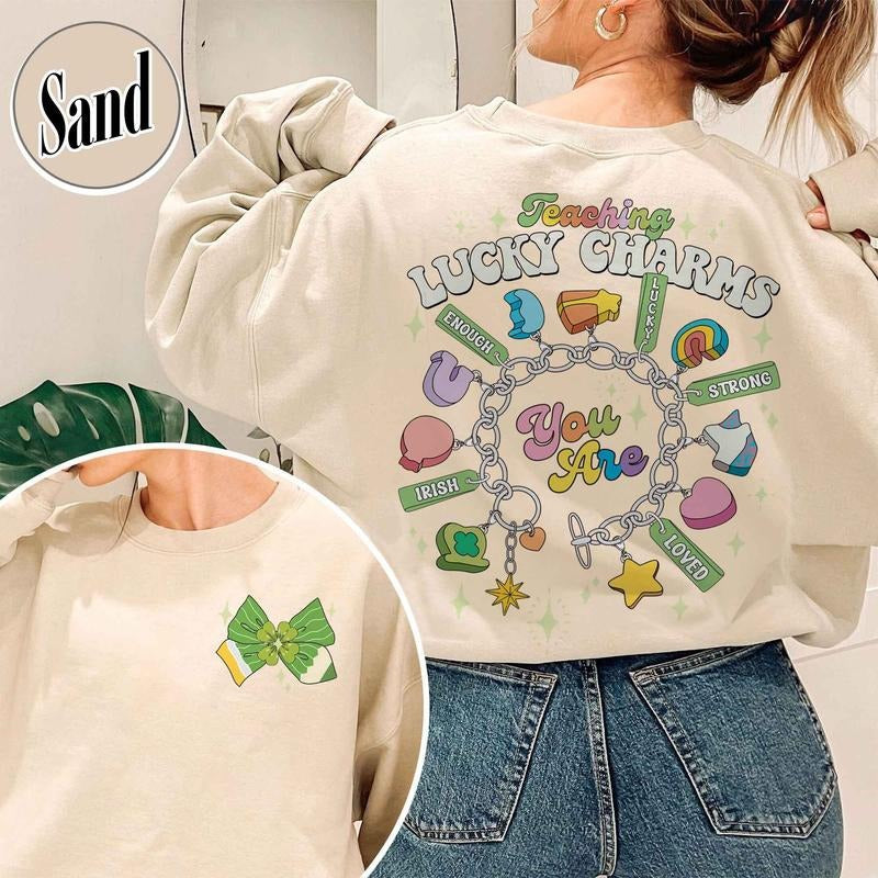 Teaching Lucky Charms Sweatshirt,My Class Is Full Of Lucky Charms Teacher Sweatsshirt,Lucky Teacher Sweatshirt,Lucky Charms Teacher Sweatshirt,Gift For Teacher