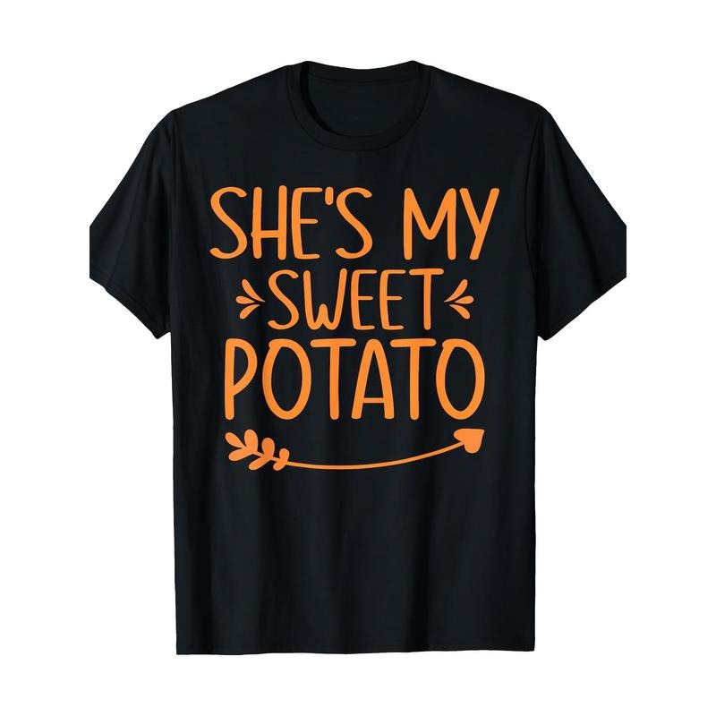 Thanksgiving Matching Couples She Is My Sweet Potato I Yam T-Shirt 100% Cotton Made in USA