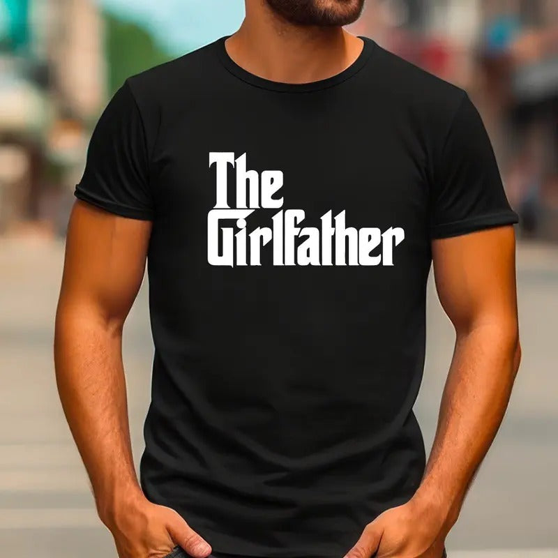 The Girlfather Dad Of Girls Dad Shirt Gift For Dad Fathers Day Gift Fathers Day Present Fathers Day Fathers Day Gift T-shirt, sweater and Hoodiestyle{n002}2