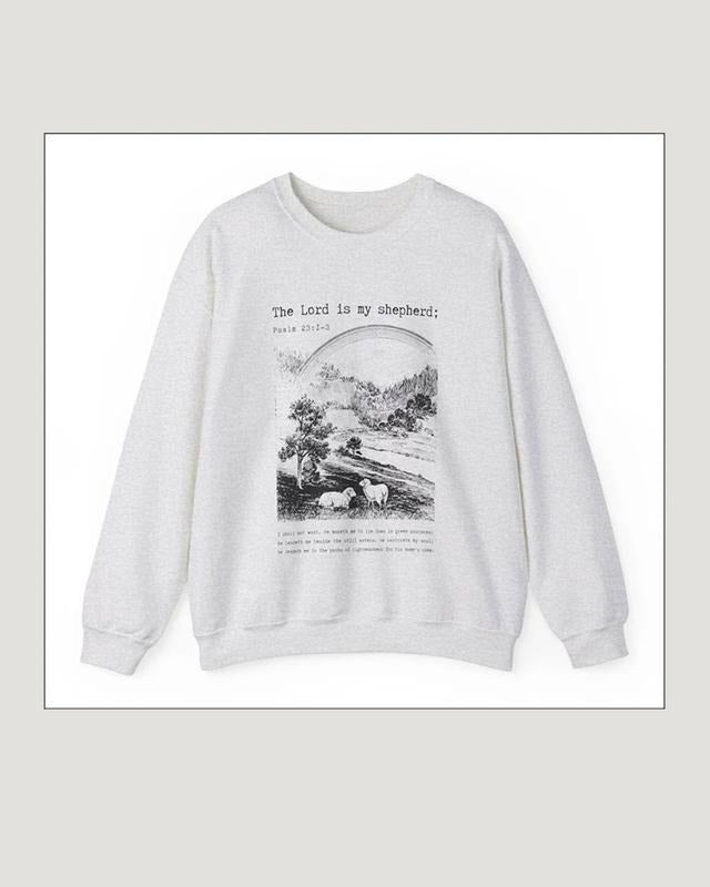 The Lord is My Shepherd Bible Verse Crewneck Psalm 23 Worship Sweatshirt Vintage Sheep Christian Sweaters Catholic Faith Based T-shirt, sweater and Hoodie