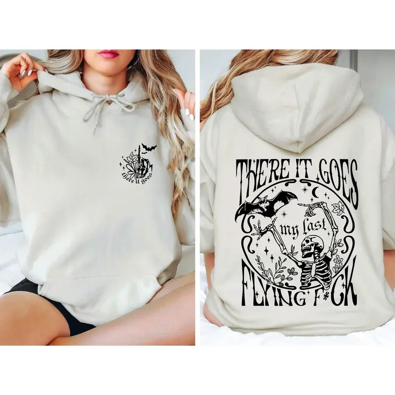 There It Goes My Last Flying Fck Halloween Hoodie Gift For Skeleton Lovers Groovy Skeleton Sweatshirt Funny Sayings...