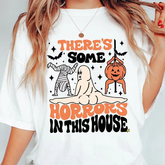 There's S01me Horr0rs In This House Shirt Funny, Halloween FUNNY  Shirt