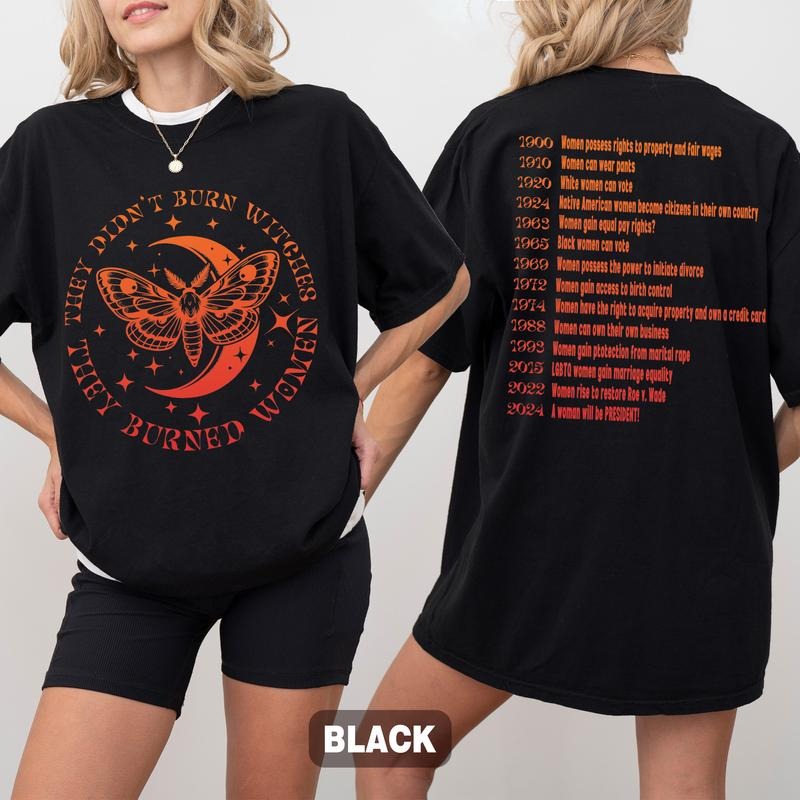 They Didn't Burn Witches Shirt, Female Feminist Shirt, Witchy Feminist T-Shirt, Girls Will Be Girls Shirt, Witchy Feminist Shirt, Halloween Shirt