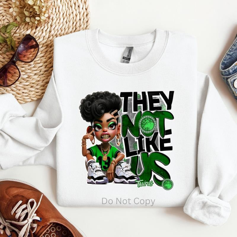 They Not Like Us Girls Zodiac DTF Transfer - This is NOT a TShirt Hoodie, Sweatshirt | WearSparks.com